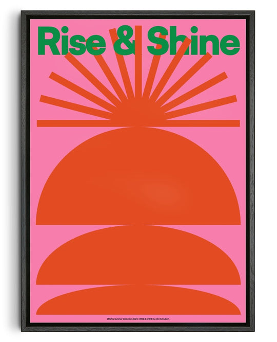 Rise & Shine
