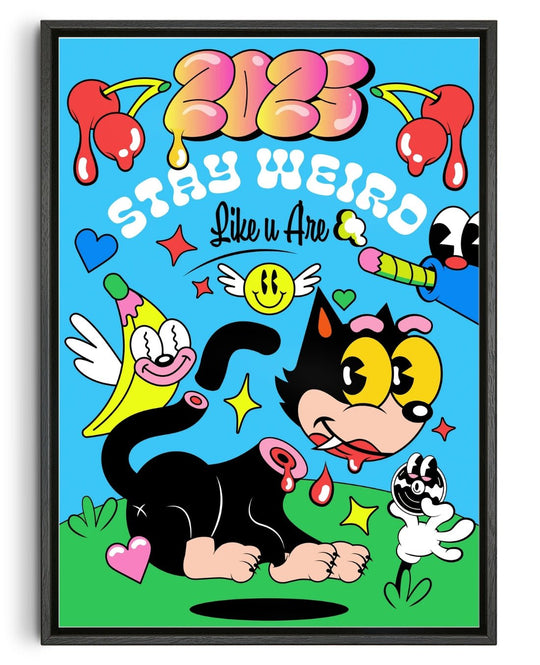 Stay weird 2