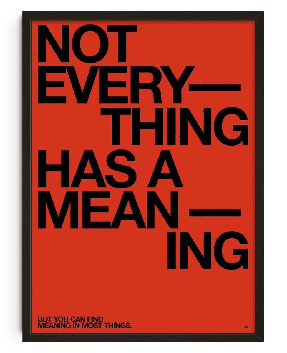 MEANING - UNFRAMED by Brad Mead – DROOL