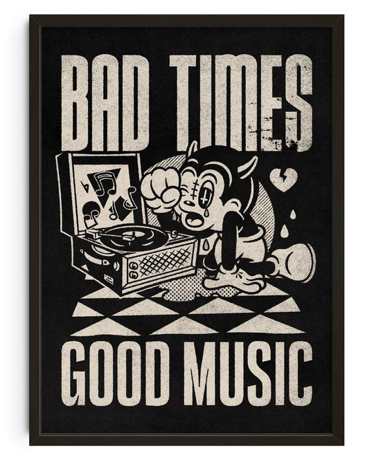 Bad Times Good Music