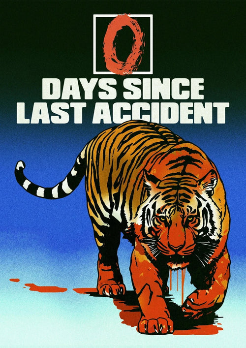 0 Days Since Last Accident contemporary wall art print by Othman Zougam - sold by DROOL