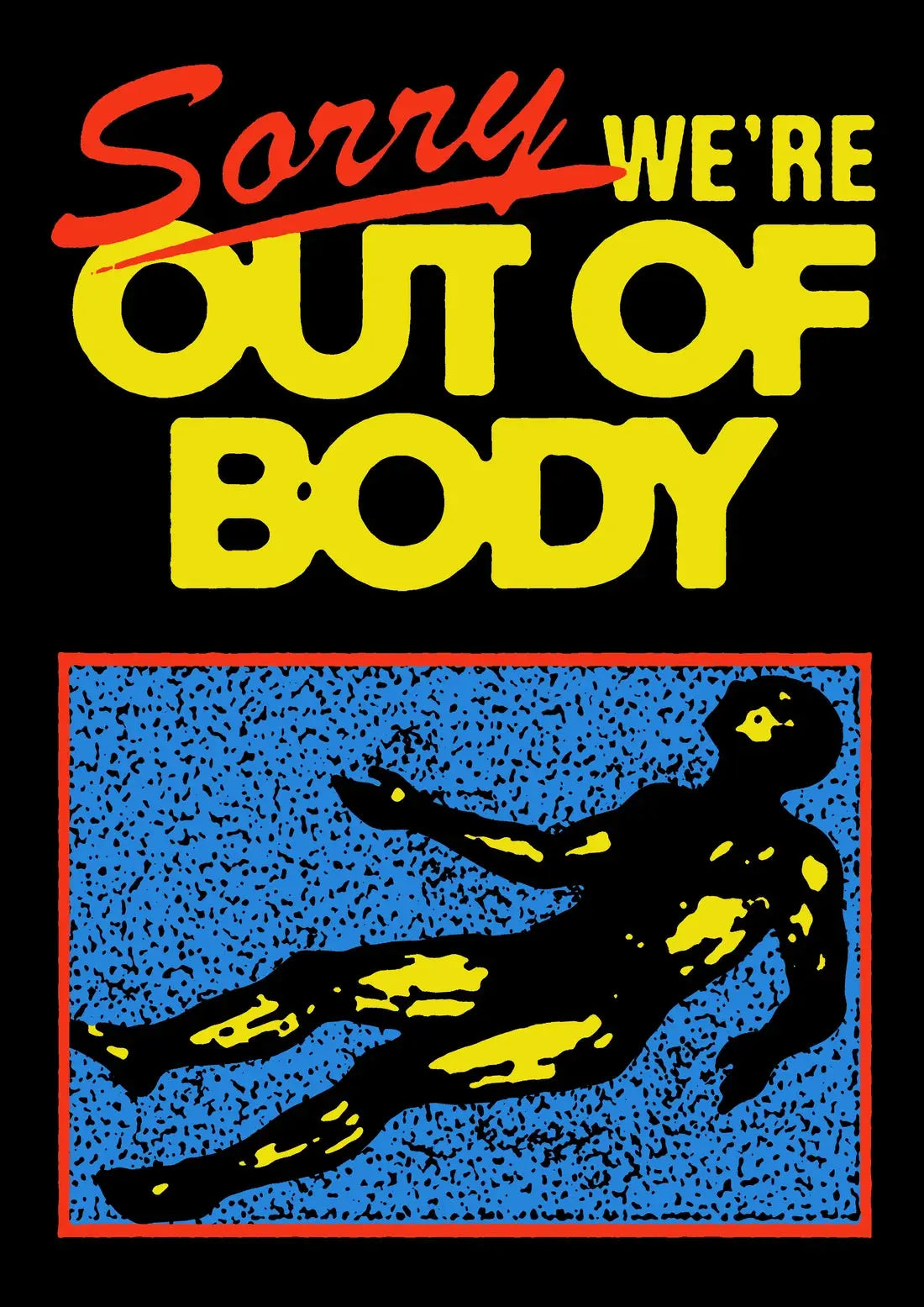 OUT OF BODY