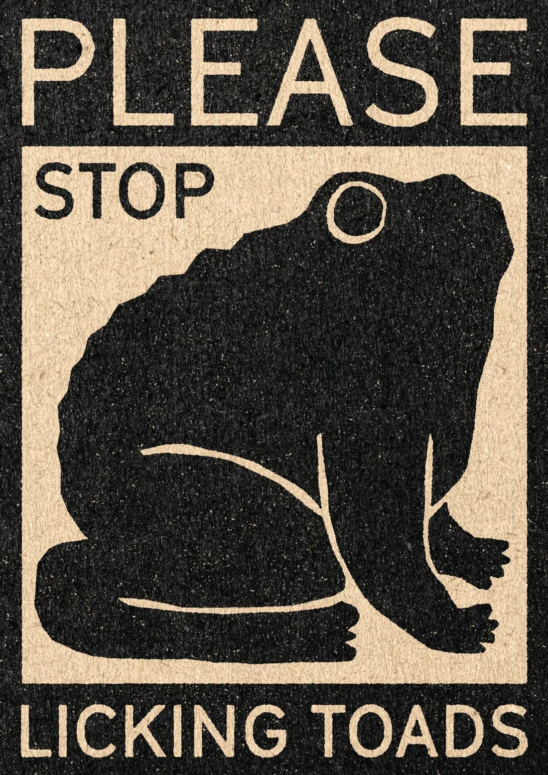 Please Stop Licking Toads