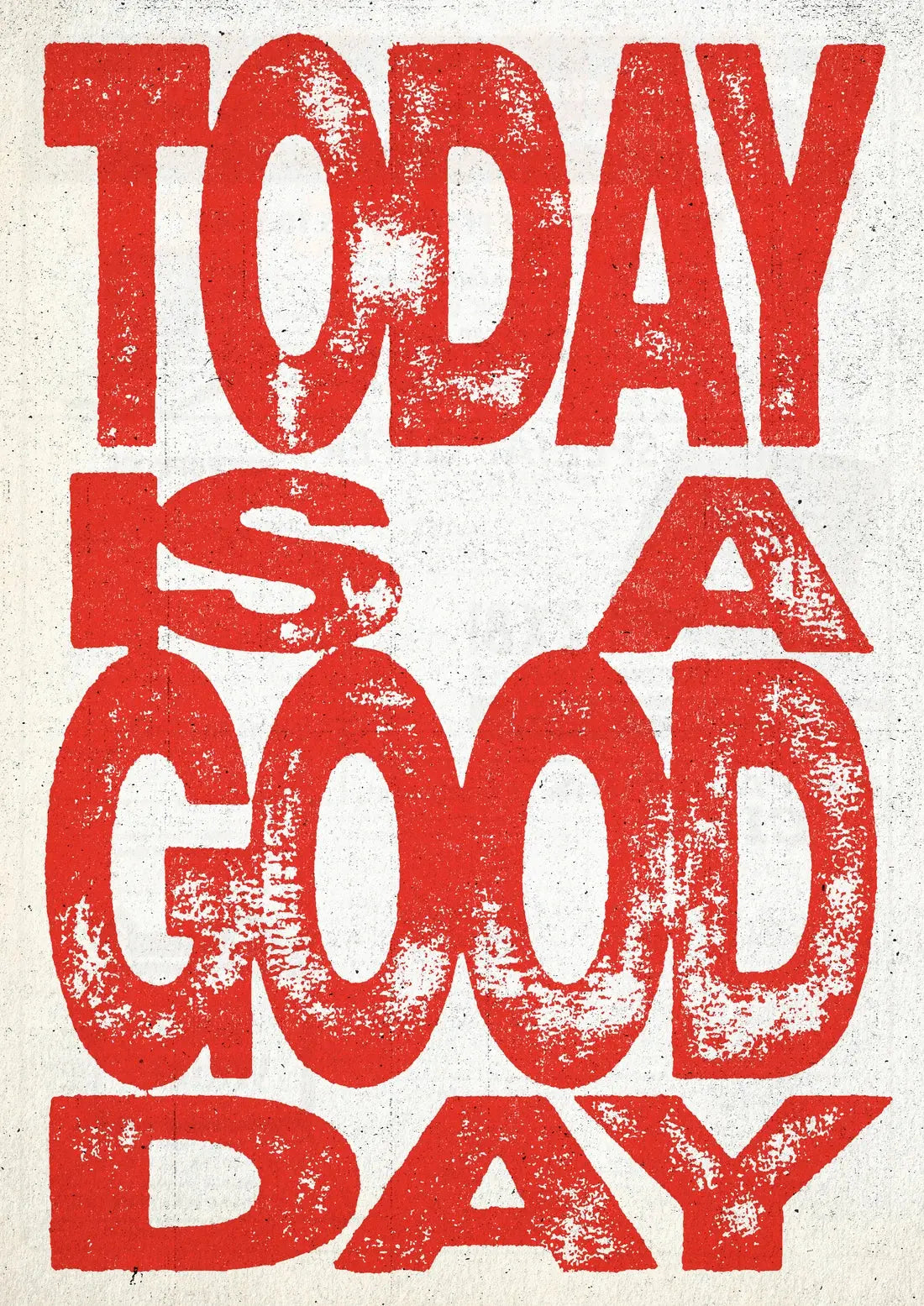 Today Is A Good day