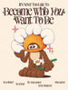 Become Who You Want To Be contemporary wall art print by My Sunbeam - sold by DROOL