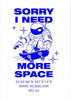 Sorry I Need More Space contemporary wall art print by Marcello Pisano - sold by DROOL
