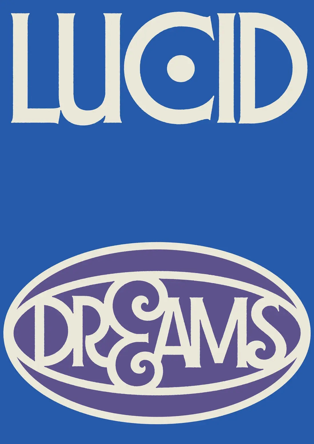 LUCID DREAMS