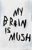 My Brain Is Mush contemporary wall art print by Dom Russo - sold by DROOL