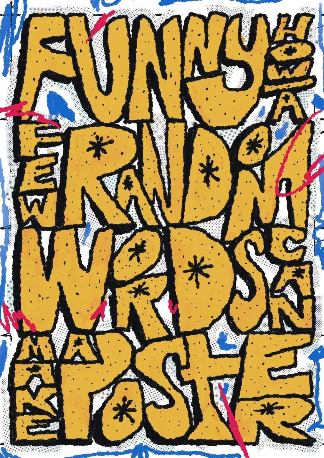 Funny how a few random words can make a poster contemporary wall art print by Jorge Santos - sold by DROOL