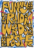 Funny how a few random words can make a poster contemporary wall art print by Jorge Santos - sold by DROOL