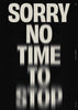 NO TIME TO STOP contemporary wall art print by Brad Mead - sold by DROOL