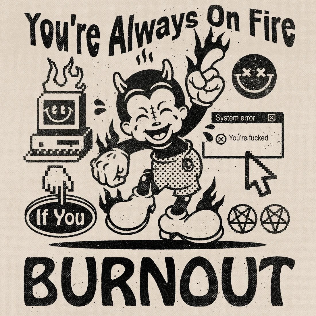 You're Always On Fire contemporary wall art print by Laserblazt - sold by DROOL