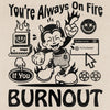 You're Always On Fire contemporary wall art print by Laserblazt - sold by DROOL