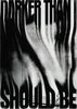 Darker than I should be contemporary wall art print by Roman Post. - sold by DROOL