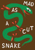 MAD AS A CUT SNAKE contemporary wall art print by Max Blackmore - sold by DROOL