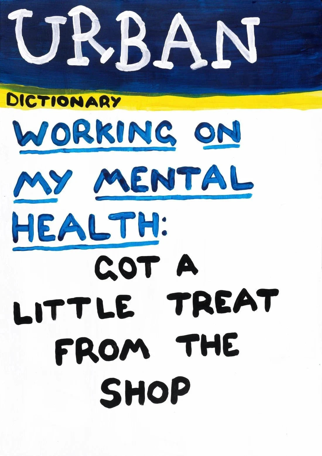 Working On My Mental Health contemporary wall art print by Times New Roadman - sold by DROOL