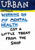 Working On My Mental Health contemporary wall art print by Times New Roadman - sold by DROOL