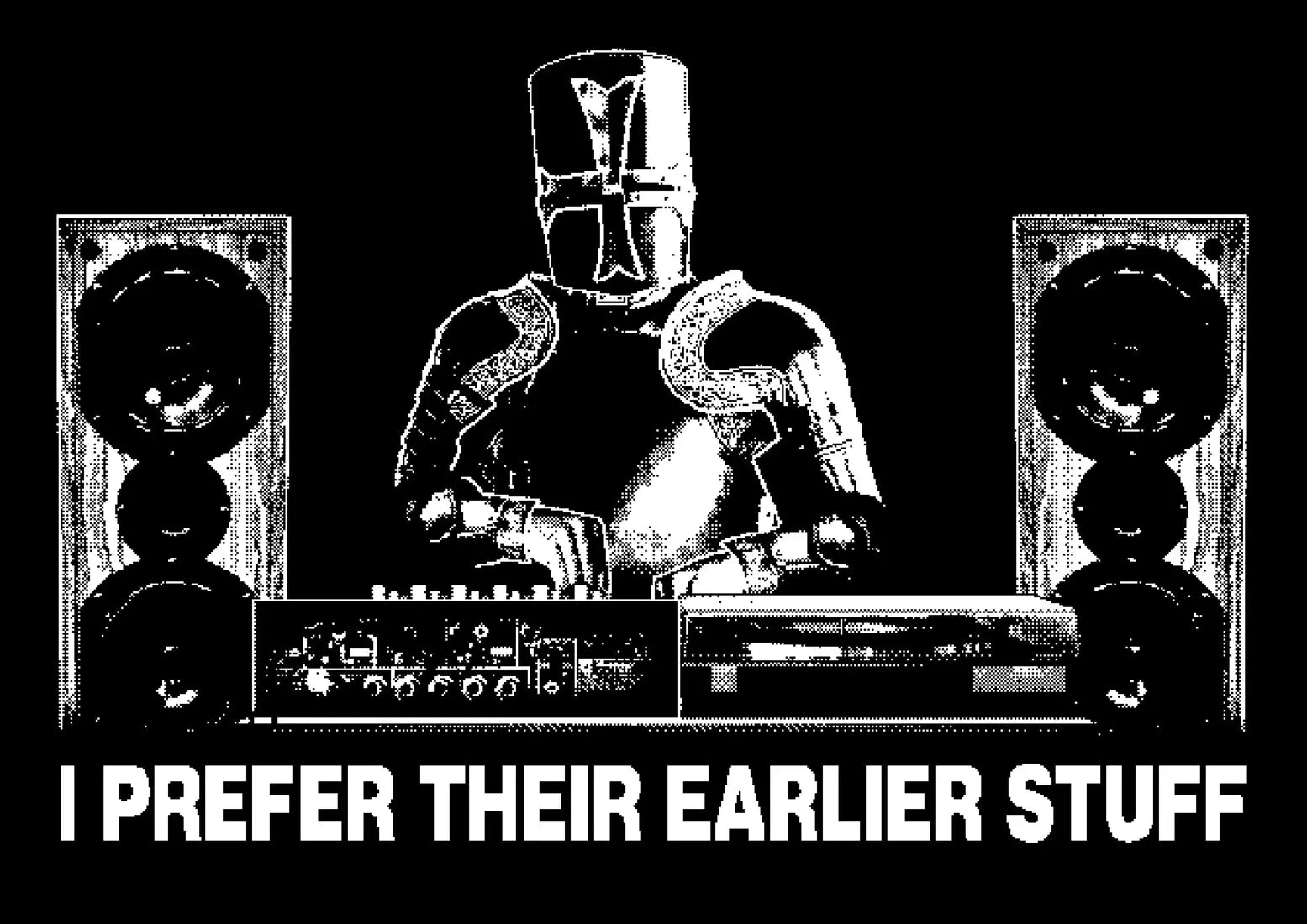 I Prefer Their Earlier Stuff