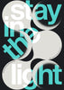 STAY IN THE LIGHT contemporary wall art print by Xtian Miller - sold by DROOL