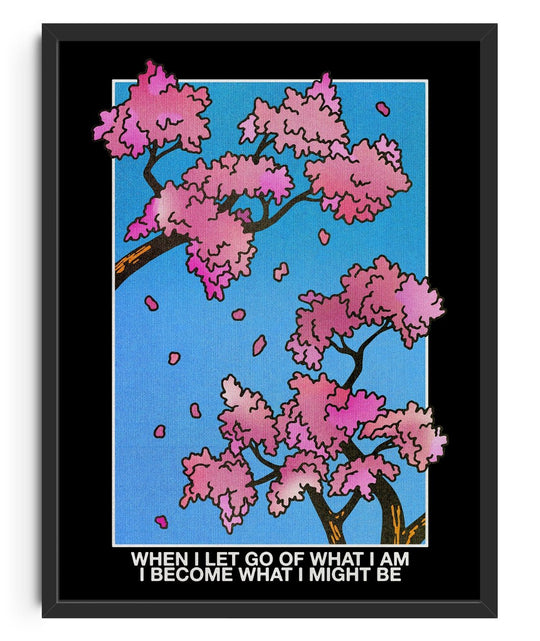 When I Let Go of What I Am