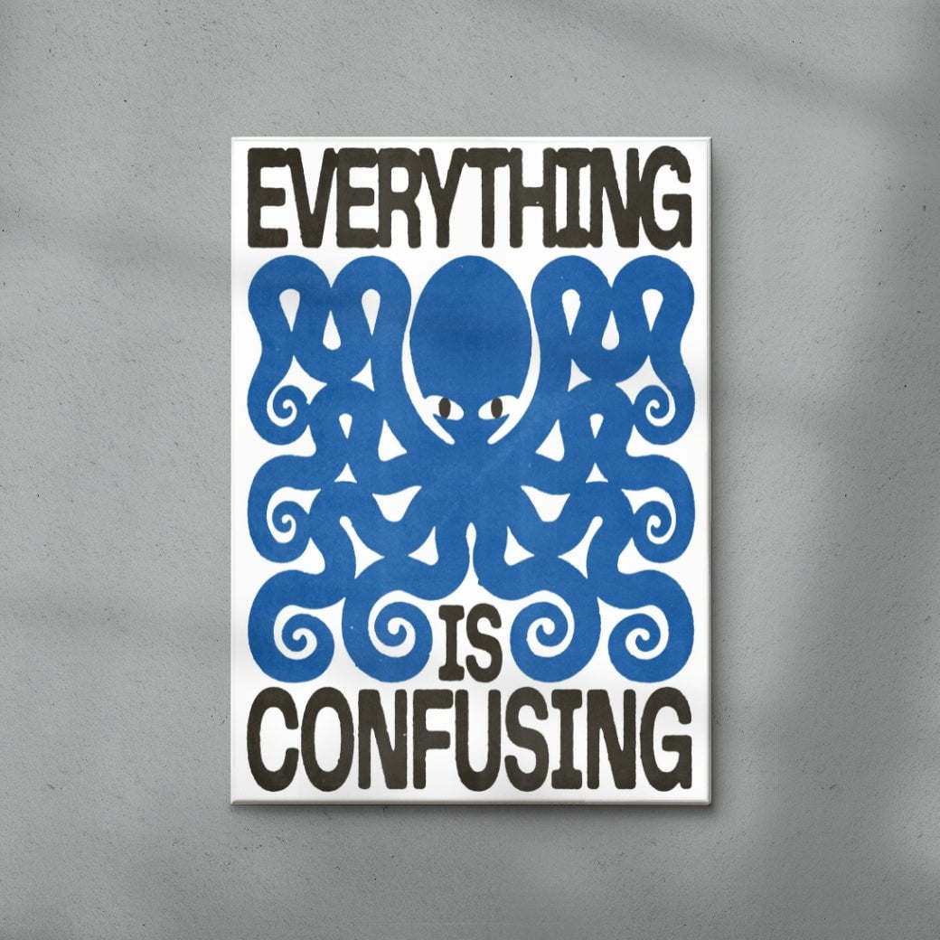 Everything Is Confusing contemporary wall art print by Alexander Khabbazi - sold by DROOL