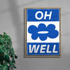 Oh Well contemporary wall art print by Sara Cristina Moser - sold by DROOL