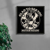 Glad To See You (Never Again) contemporary wall art print by Laserblazt - sold by DROOL