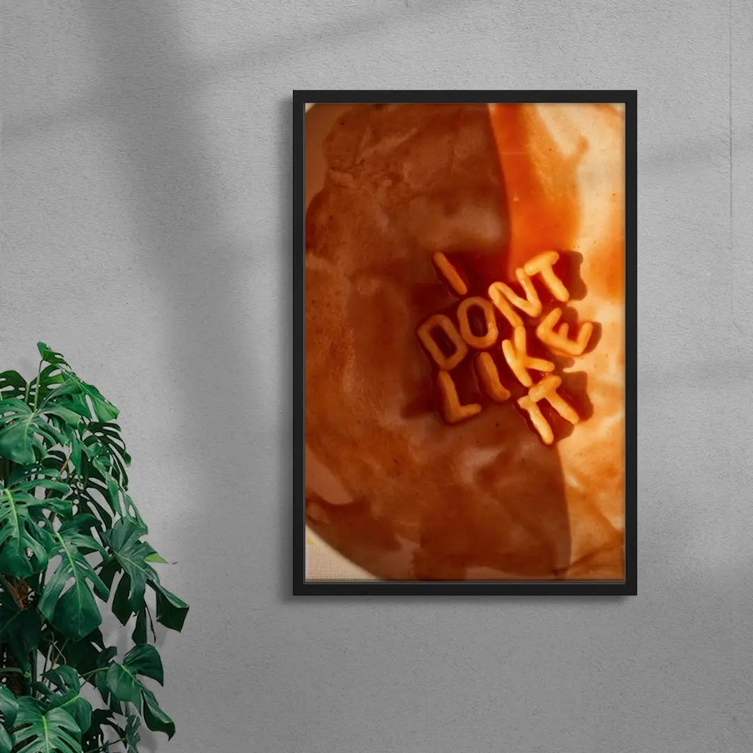 I DONT LIKE IT contemporary wall art print by Alexandrena Parker - sold by DROOL