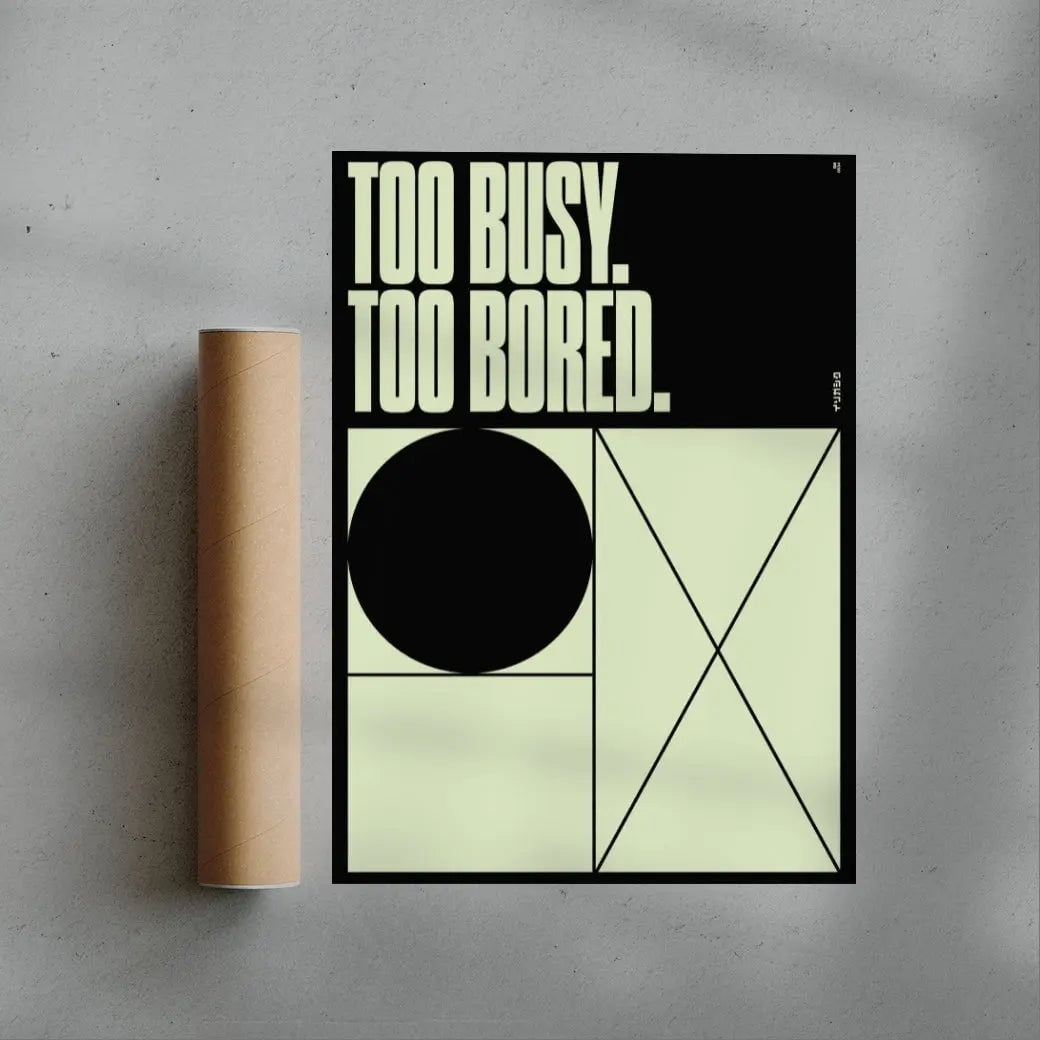 TOO BUSY TOO BORED contemporary wall art print by Brad Mead - sold by DROOL
