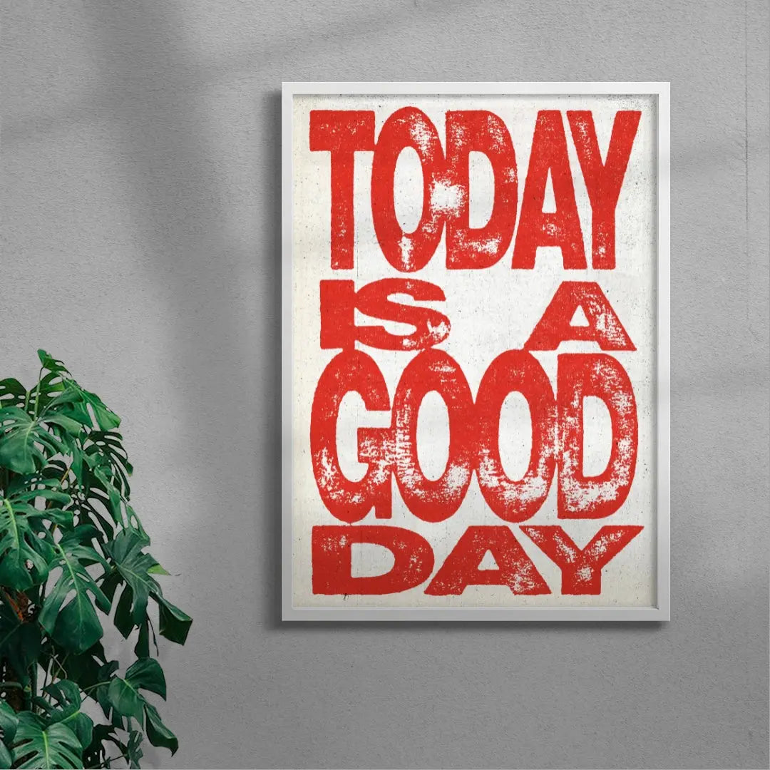 Today Is A Good day