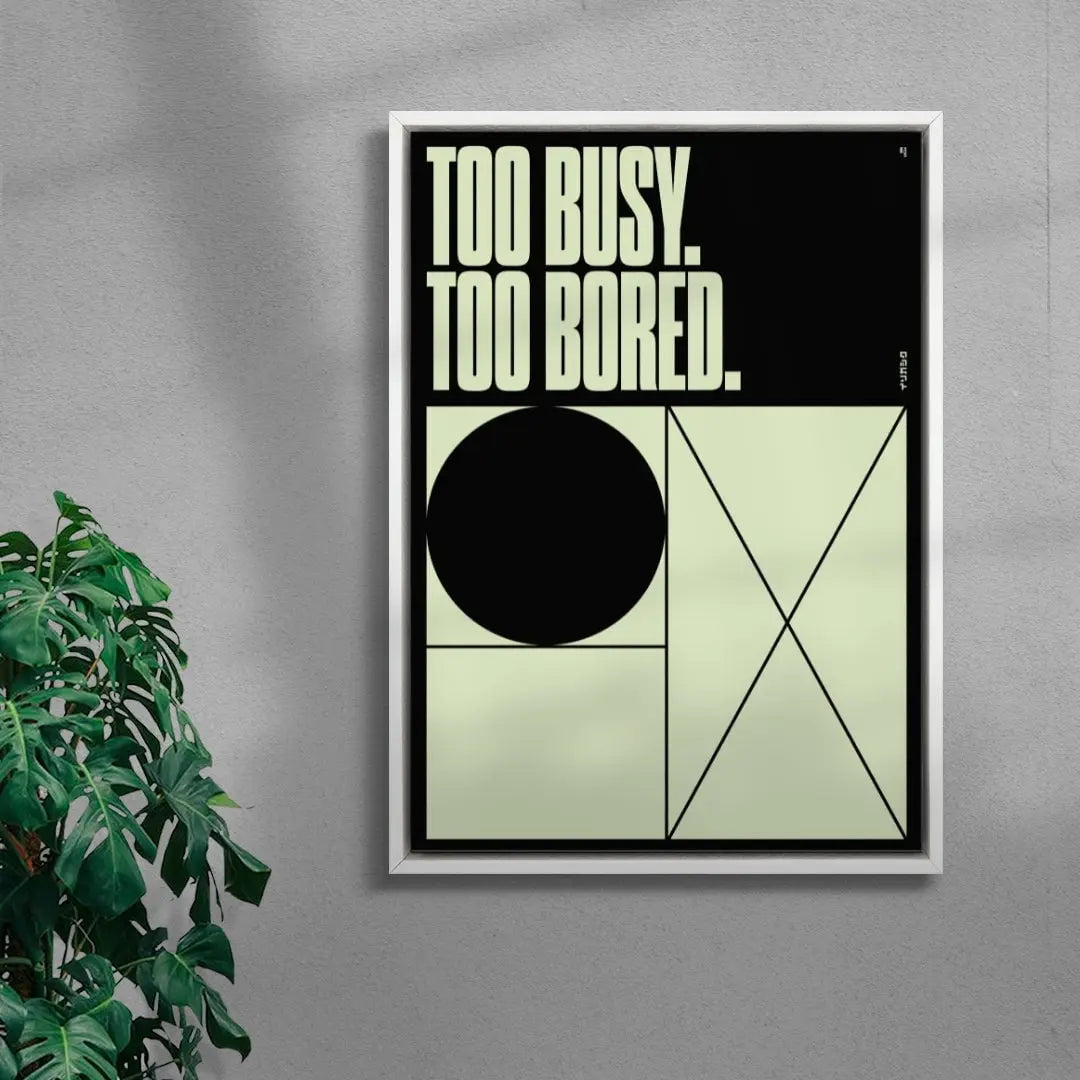 TOO BUSY TOO BORED contemporary wall art print by Brad Mead - sold by DROOL