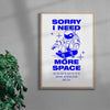 Sorry I Need More Space contemporary wall art print by Marcello Pisano - sold by DROOL