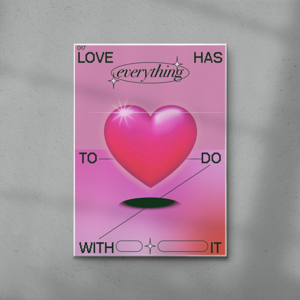 Love Has Everything To Do With It contemporary wall art print by Paulina Almira - sold by DROOL