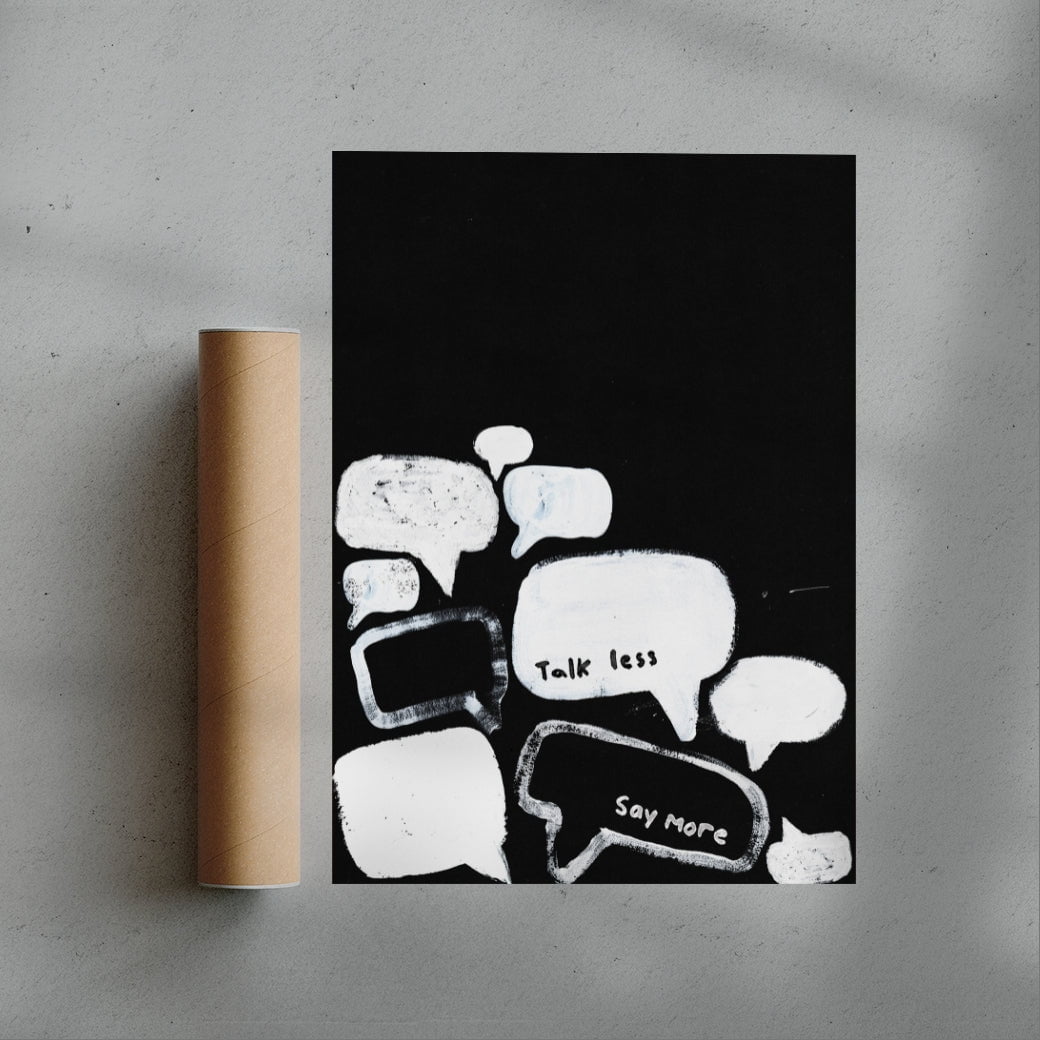 Talk Less, Say More contemporary wall art print by Ciara Wade - sold by DROOL