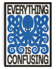 Everything Is Confusing contemporary wall art print by Alexander Khabbazi - sold by DROOL