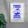 Sorry I Need More Space contemporary wall art print by Marcello Pisano - sold by DROOL