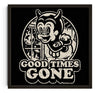 Good Times Gone