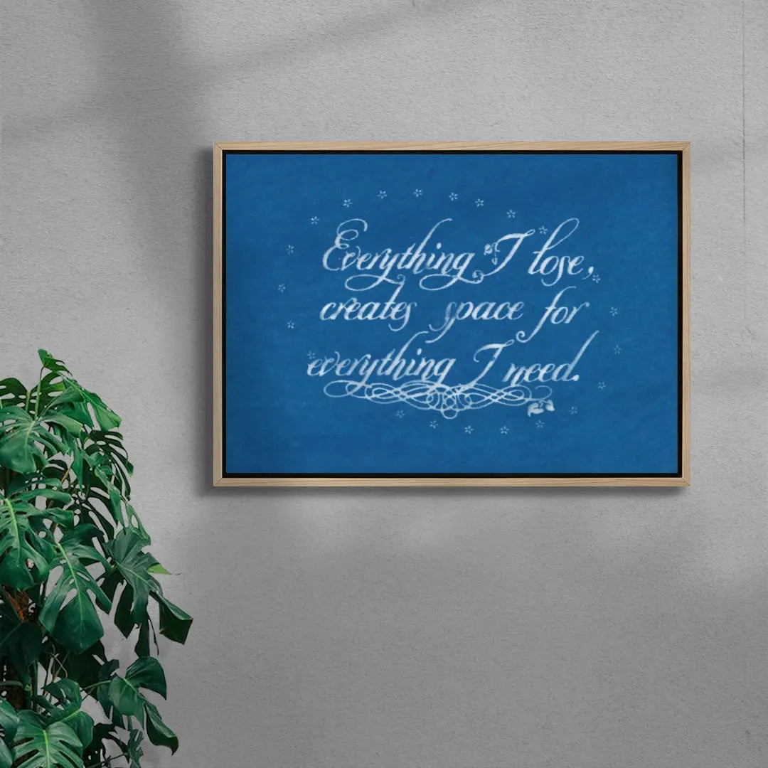 Everything I Lose Creates Space For Everything I Need