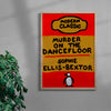 Murder On The Dancefloor contemporary wall art print by Times New Roadman - sold by DROOL