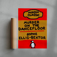 Thumbnail for Murder On The Dancefloor contemporary wall art print by Times New Roadman - sold by DROOL