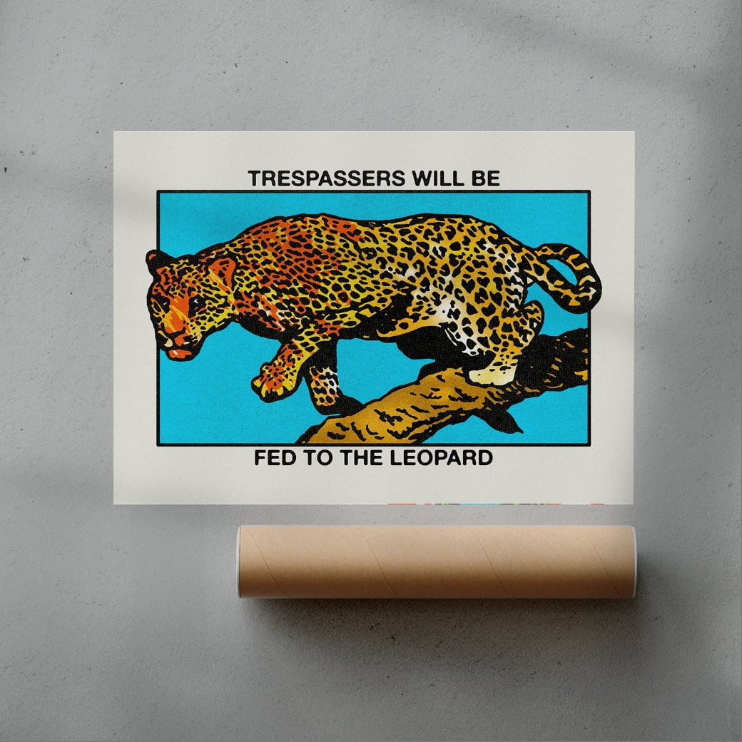 Trespassers will be fed to the Leopard contemporary wall art print by Othman Zougam - sold by DROOL