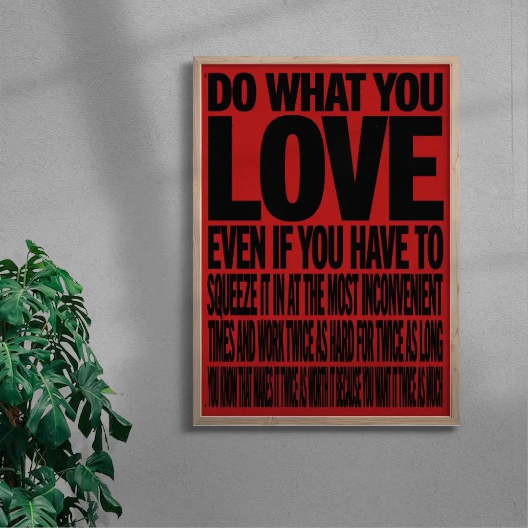 DO WHAT YOU LOVE
