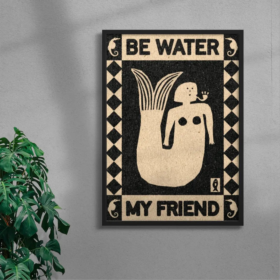 Be Water, My Friend