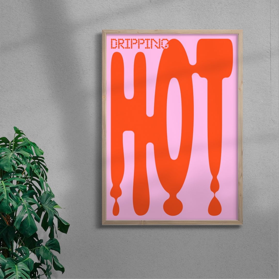 Dripping Hot contemporary wall art print by John Schulisch - sold by DROOL