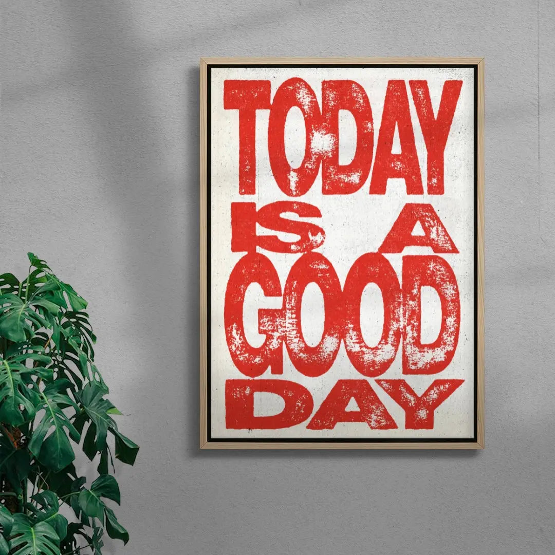 Today Is A Good day