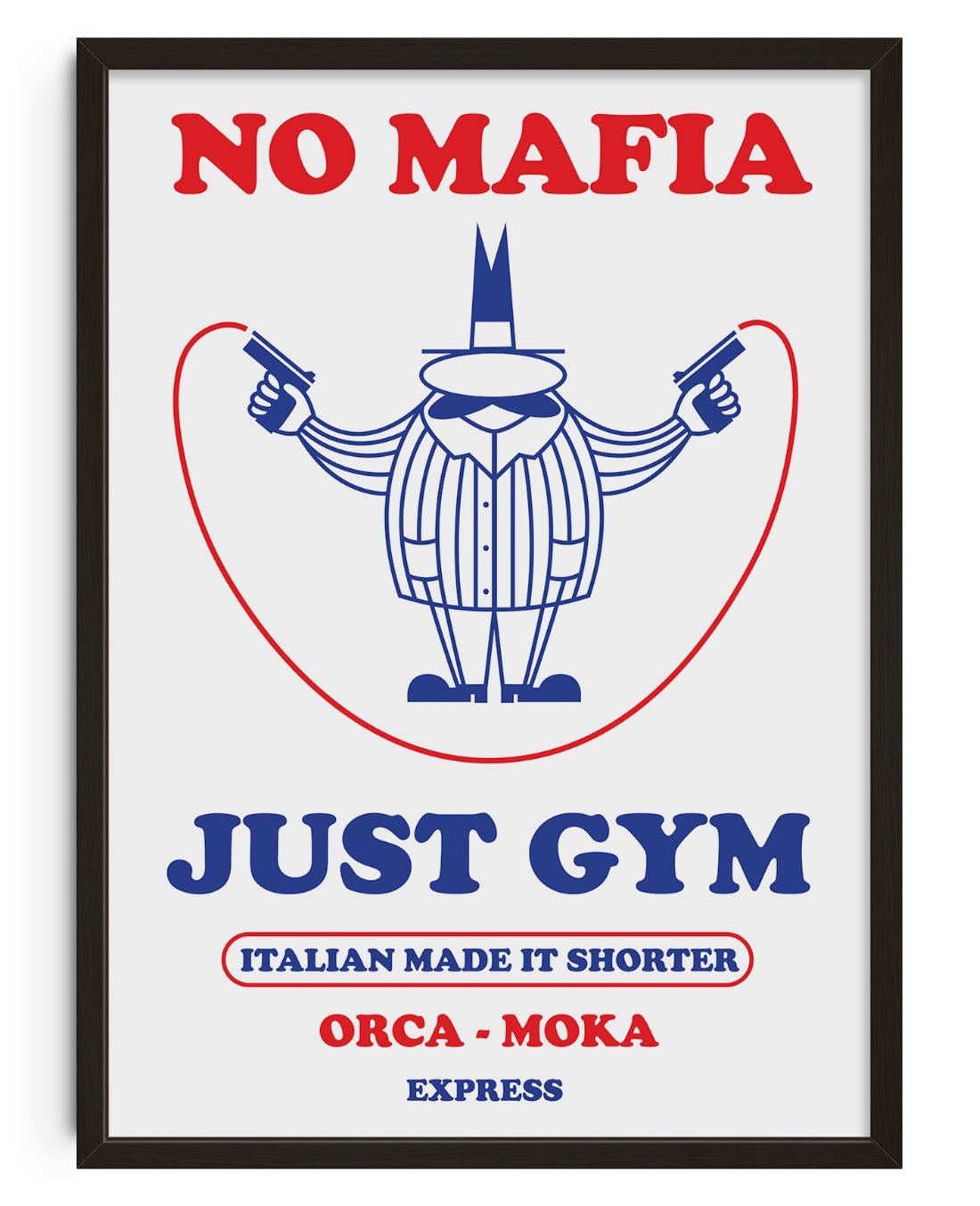 No Mafia contemporary wall art print by Alessio Trudu - sold by DROOL