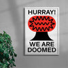 Hurray We Are Doomed contemporary wall art print by Marco Oggian - sold by DROOL