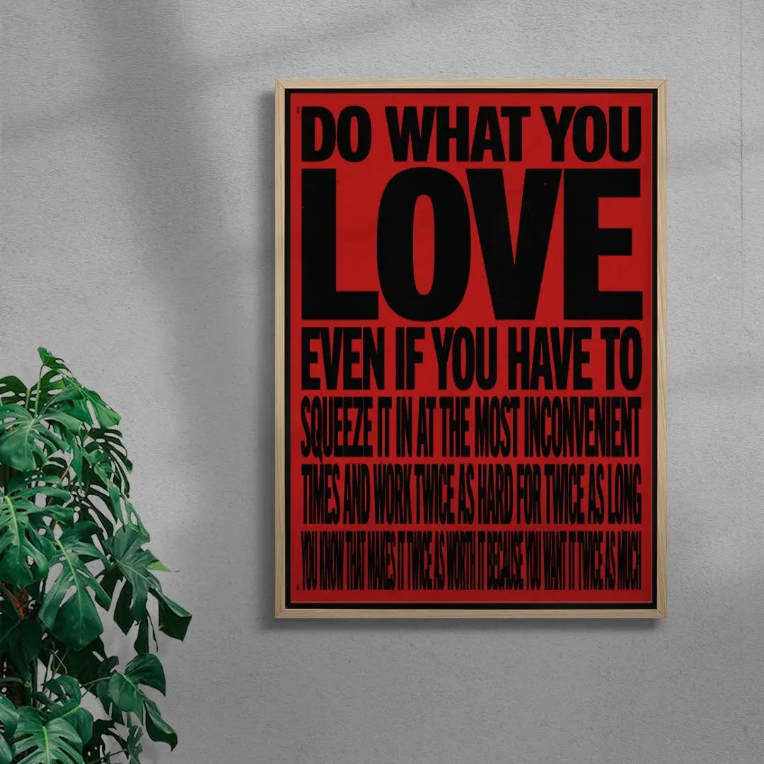 DO WHAT YOU LOVE