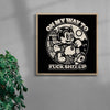 On My Way To Fuck Shit Up contemporary wall art print by Laserblazt - sold by DROOL