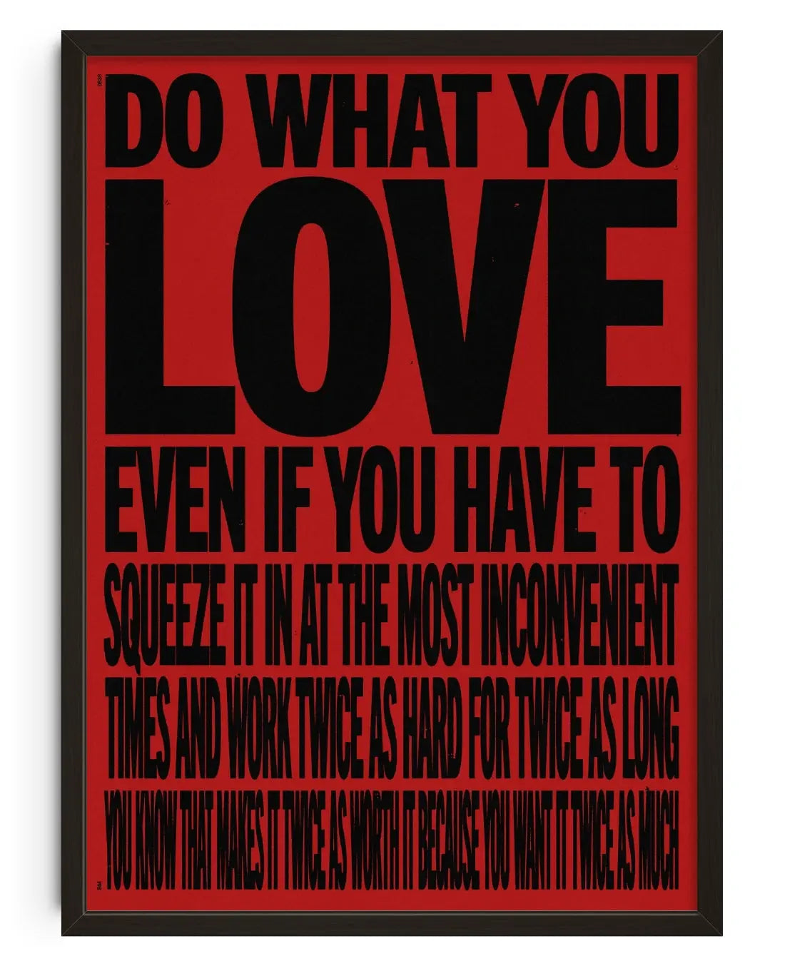 DO WHAT YOU LOVE contemporary art print by Brad Mead - sold by DROOL